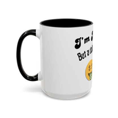 💸 “I’m Not Gay, But a Dollar’s a Dollar” Accent Mug – Funny Queer Humor Ceramic