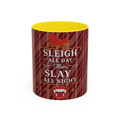 Sleigh All Day Then Slay All Night Vampire Holiday Coffee Mug