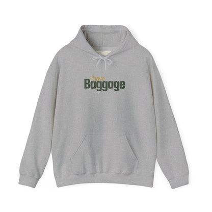 I Have Baggage Unisex Hoodie