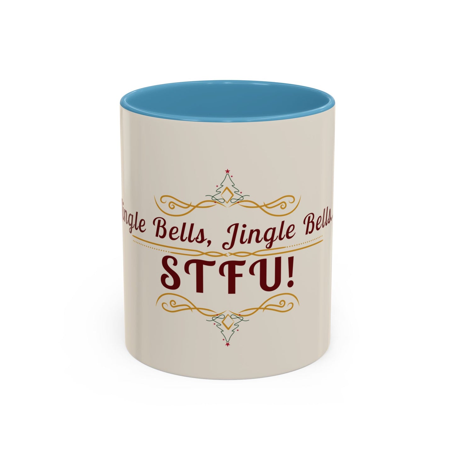 "Jingle Bells... STFU" Holiday Coffee Mug – Funny Christmas Ceramic Cup, Color Accent, Glossy & Durable