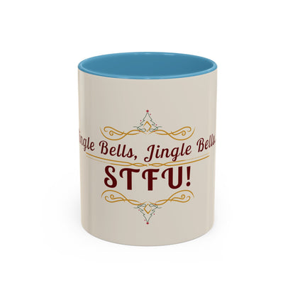 "Jingle Bells... STFU" Holiday Coffee Mug – Funny Christmas Ceramic Cup, Color Accent, Glossy & Durable