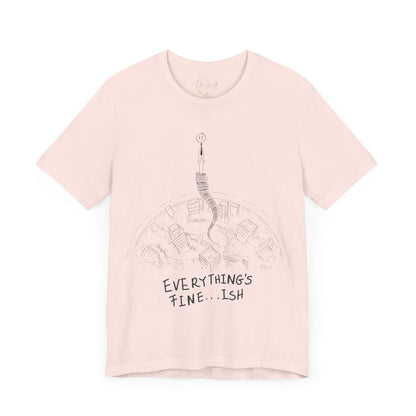 “Everything's Fine...Ish” Stick Figure Tee | Dark Humor Graphic Shirt | Bella+Canvas Unisex