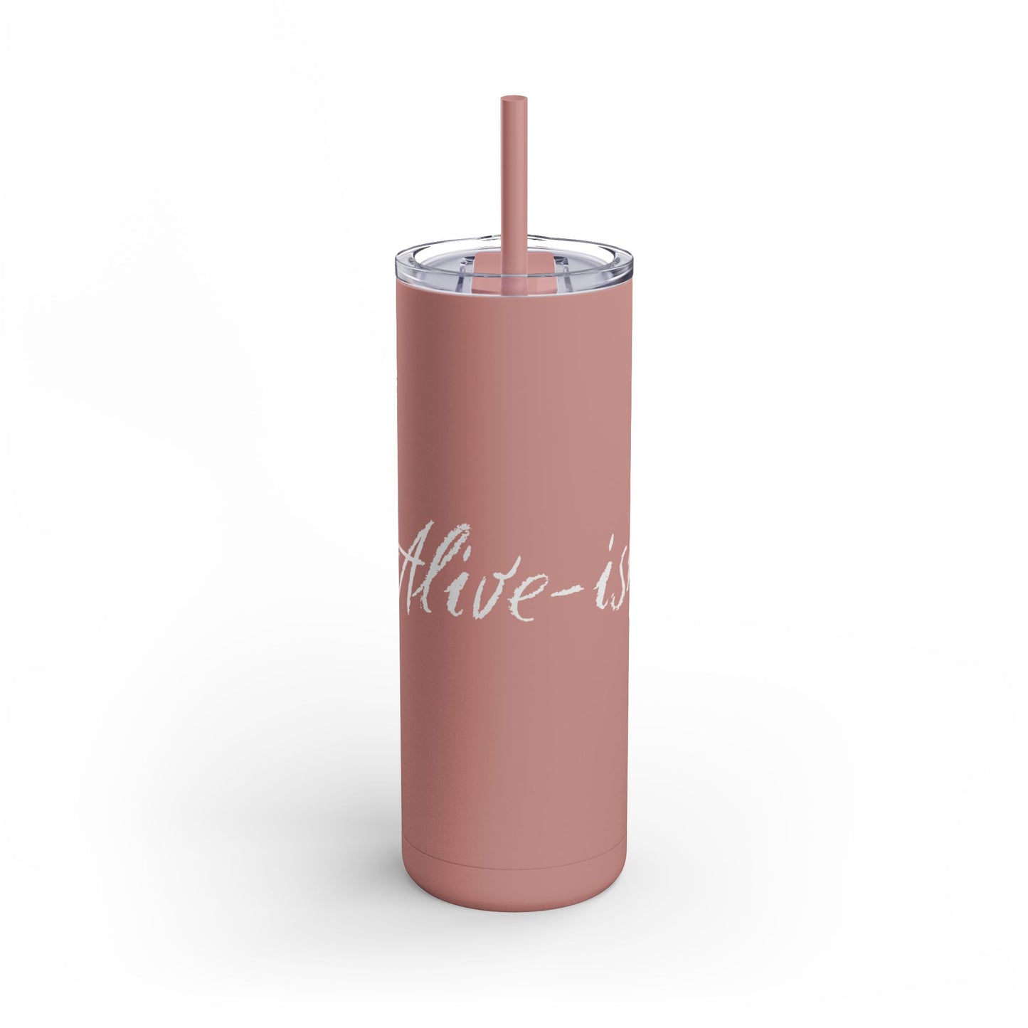 “Alive-ish” Matte Tumbler – 20oz Maars Skinny Tumbler with Straw | Chalk Script Hydration Statement