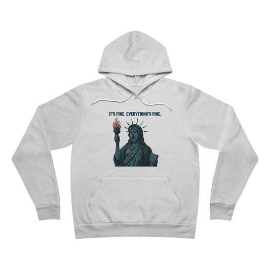 It’s Fine. Everything’s Fine. – Funny Patriotic Hoodie, Screaming Statue of Liberty, Boutique July 4th Streetwear