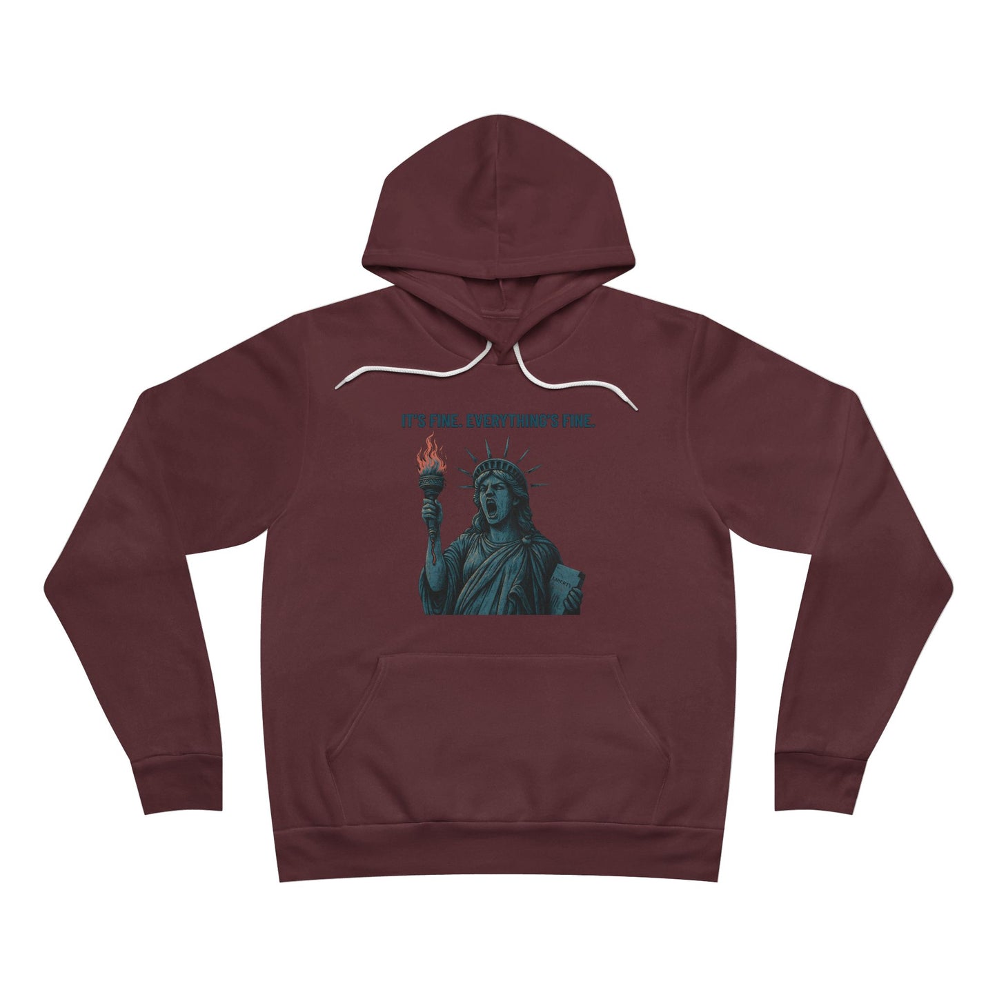 It’s Fine. Everything’s Fine. – Funny Patriotic Hoodie, Screaming Statue of Liberty, Boutique July 4th Streetwear