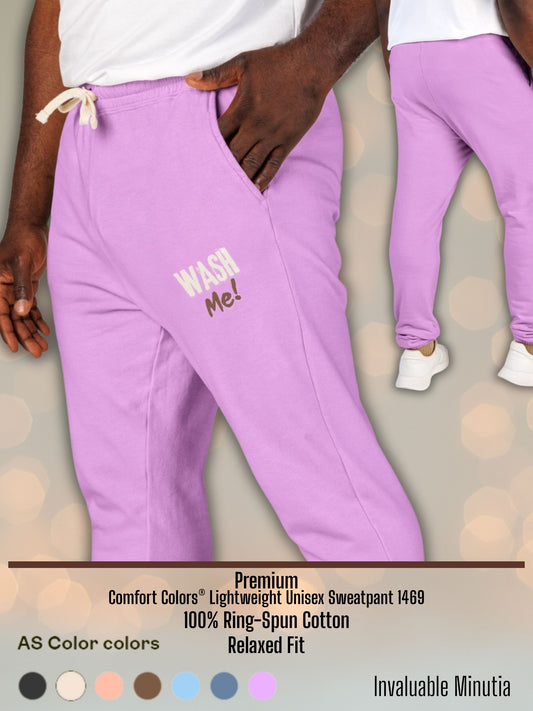 Wash Me! Funny Graphic — Unisex Garment-Dyed Fleece Sweatpants (Comfort Colors® 1469) | Invaluable Minutia