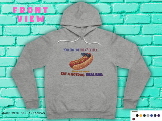 You Look Like the 4th of July – Funny Independence Day Hoodie, Soft Bella+Canvas 3719