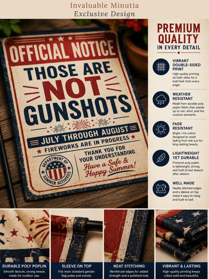 Garden Flag - "Official Notice: Those Are Not Gunshots" Patriotic Fireworks Garden Banner or House Flag