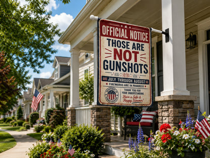 Garden Flag - "Official Notice: Those Are Not Gunshots" Patriotic Fireworks Garden Banner or House Flag