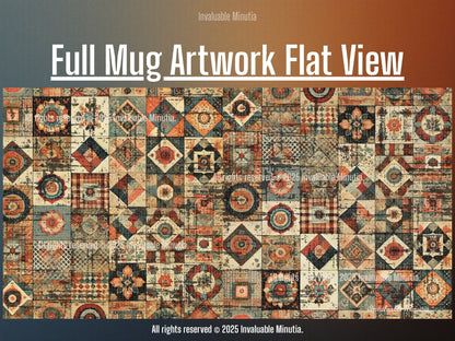 Full artwork flat lay of the Boho Patchwork Quilt ceramic coffee mug design — intricate quilt-inspired pattern featuring vintage florals, geometric motifs, and rustic tones in warm orange, blue, and tan hues. Full wrap design preview for 11oz and 15oz accent mugs by Invaluable Minutia. InvaluableMinutia.com